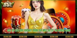 B52 Có Lừa Đảo Không? Đánh Giá Mức Độ Uy Tín Khách Quan