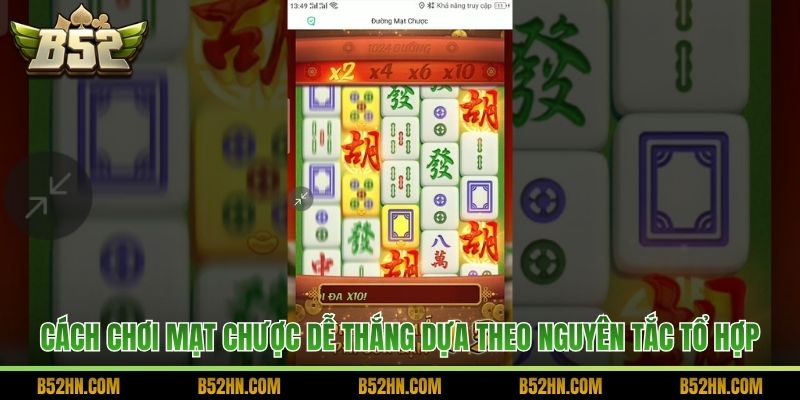 Cách chơi Mạt Chược dễ thắng dựa theo nguyên tắc tổ hợp