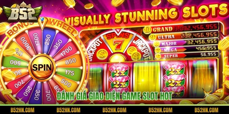 Đánh giá giao diện game slot hot