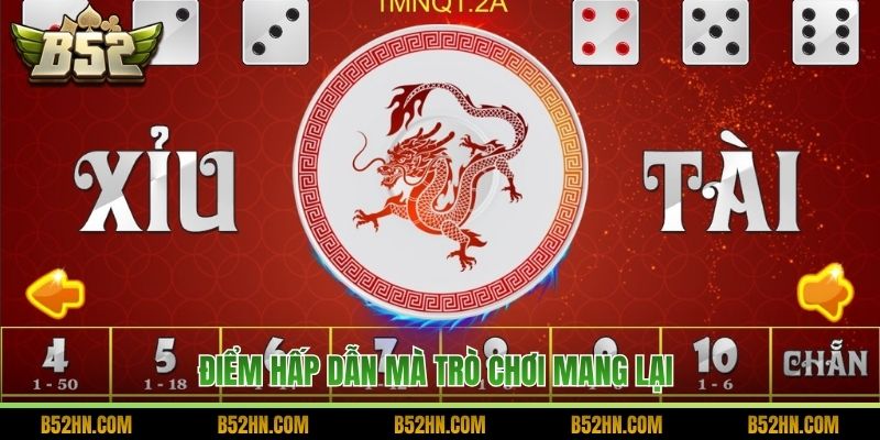 Điểm hấp dẫn mà trò chơi mang lại 