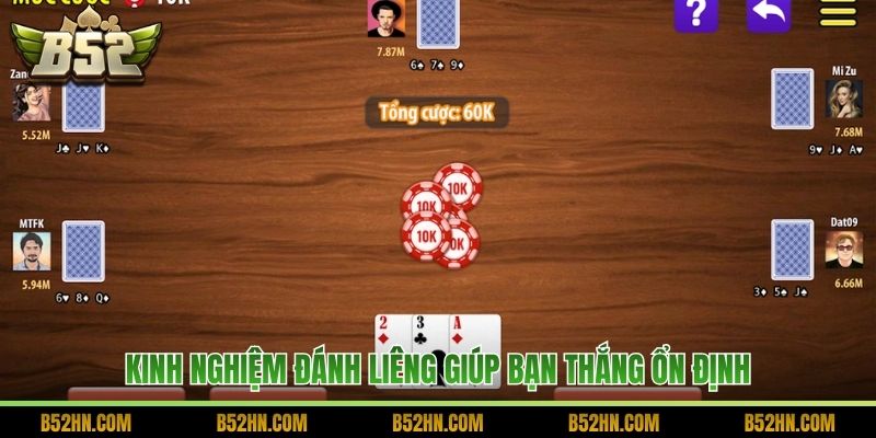 Kinh nghiệm đánh Liêng giúp bạn thắng ổn định