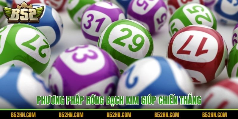 Phương pháp Rồng Bạch Kim giúp chiến thắng