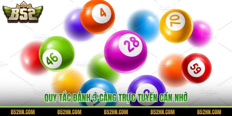 Quy tắc đánh 3 càng trực tuyến cần nhớ