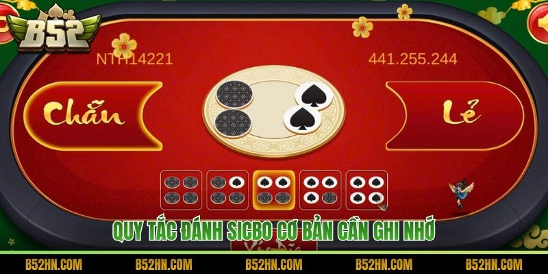 Quy tắc đánh sicbo cơ bản cần ghi nhớ